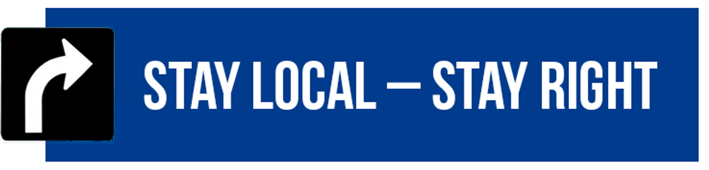 Stay local - Stay right