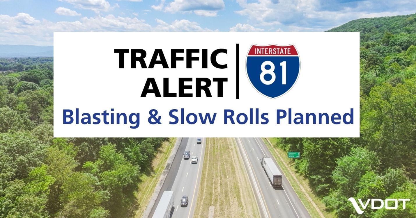 I-81 shield, traffic alert blasting and slow rolls planned over an aerial picture of I-81