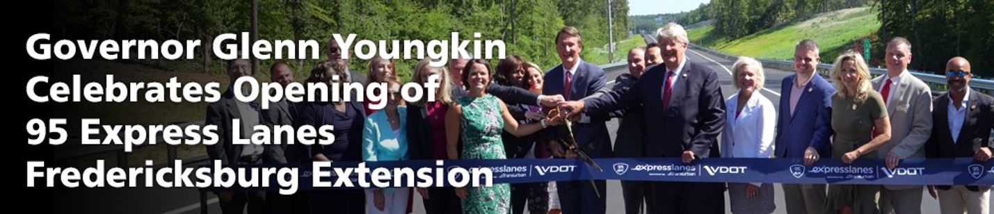 Governor Glenn Youngkin Celebrates Opening of 95 Express Lanes Fredericksburg Extension