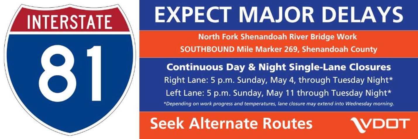 Graphic with I-81 shield warning of daytime and nighttime single-lane closures on southbound I-81 in Shenandoah County near mile marker 269 from May 4-6 and again from May 11-13.