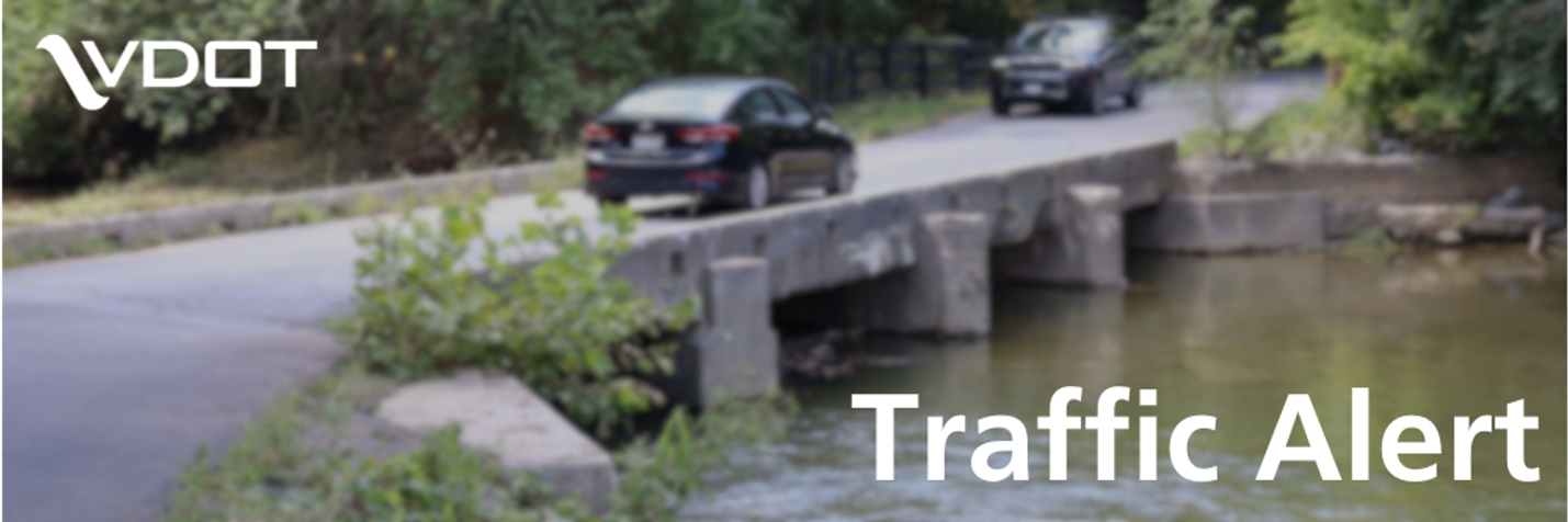Photo of traffic moving across a low-water, single-lane bridge. Text on the image reads, VDOT Traffic Alert
