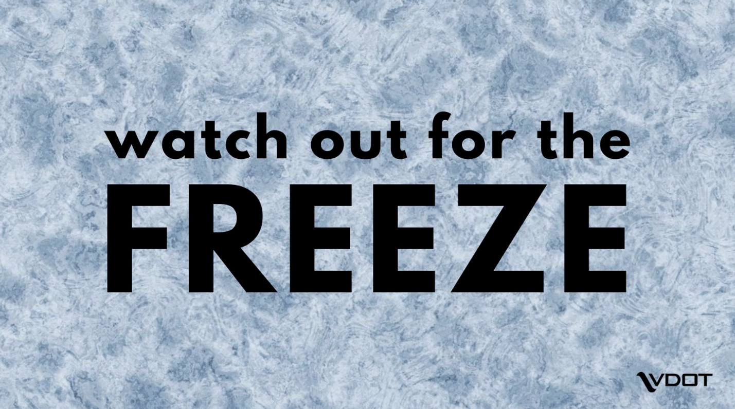 stylized image of ice crystals along with the words, watch out for the FREEZE