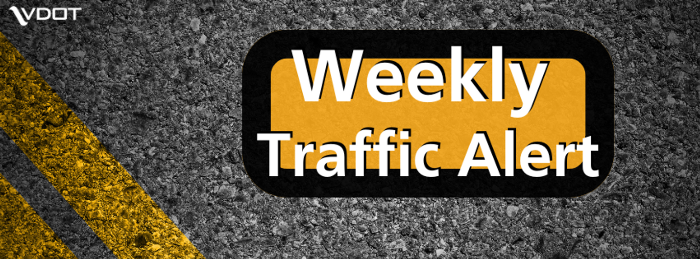 Weekly Traffic Alert graphic with white text on yellow background