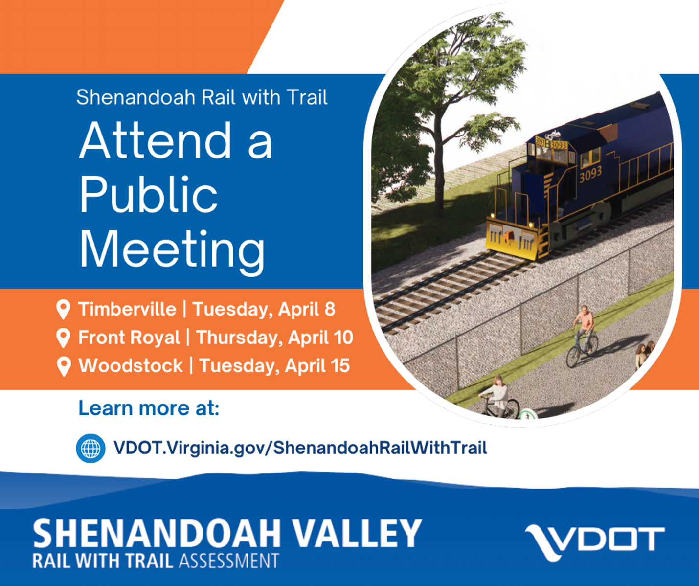 Shenandoah Rail with Trail - Attend a public meeting. Timberville, Tuesday, April 8; Front Royal, Thursday, April 10; Woodstock, Tuesday, April 15.  Learn more at https://VDOT.Virginia.gov/ShenandoahRailWithTrail    Shenandoah Valley Rail with Trail Assessment