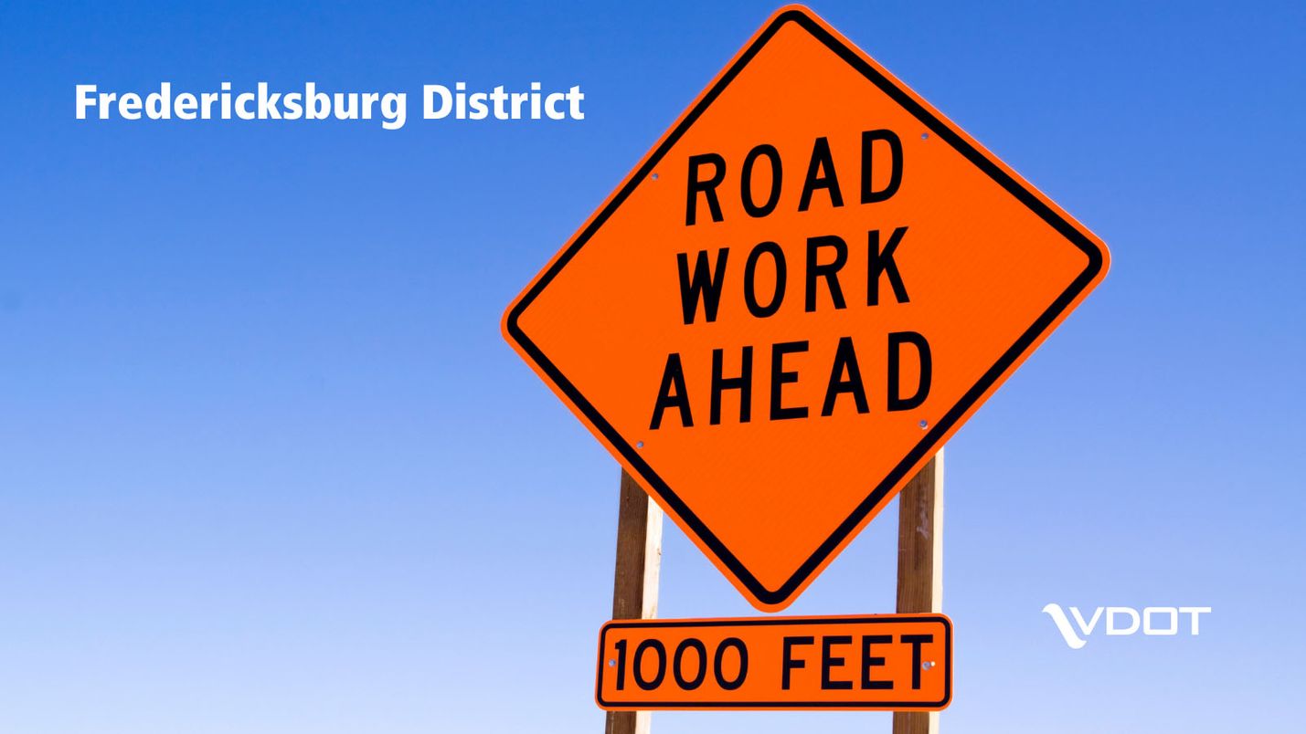 Fredericksburg District Fredericksburg District Weekly Traffic Alert