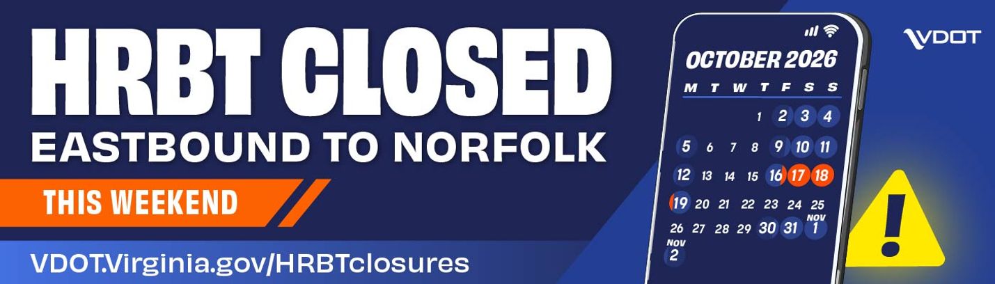 Hampton Roads District | I-64 HRBT eastbound to close this weekend for ...